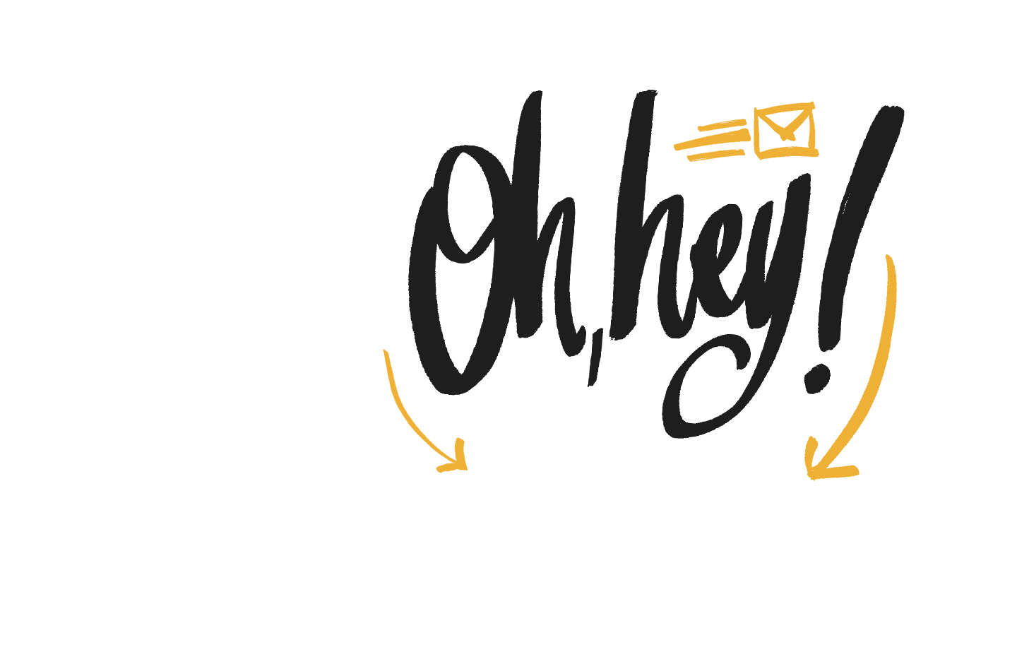 sketch of dominique with text block that reads: Oh, Hey!